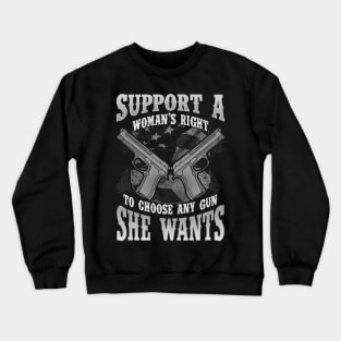 2nd Amendment Woman's Gun Rights To Choose Crewneck Sweatshirt